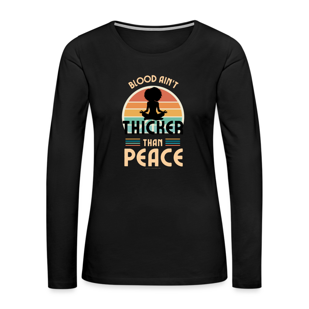 thicker than peace 2.0 women's long sleeve t-shirt - black