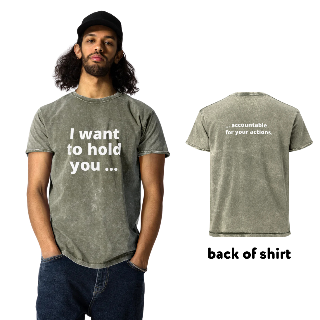 i want to hold you ... accountable denim tee