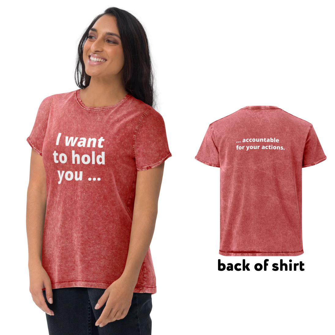 i want to hold you ... accountable denim tee