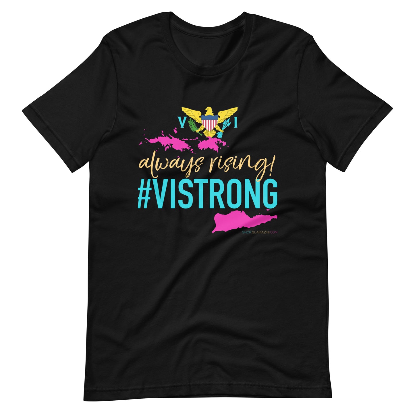 always rising #VISTRONG unisex tee