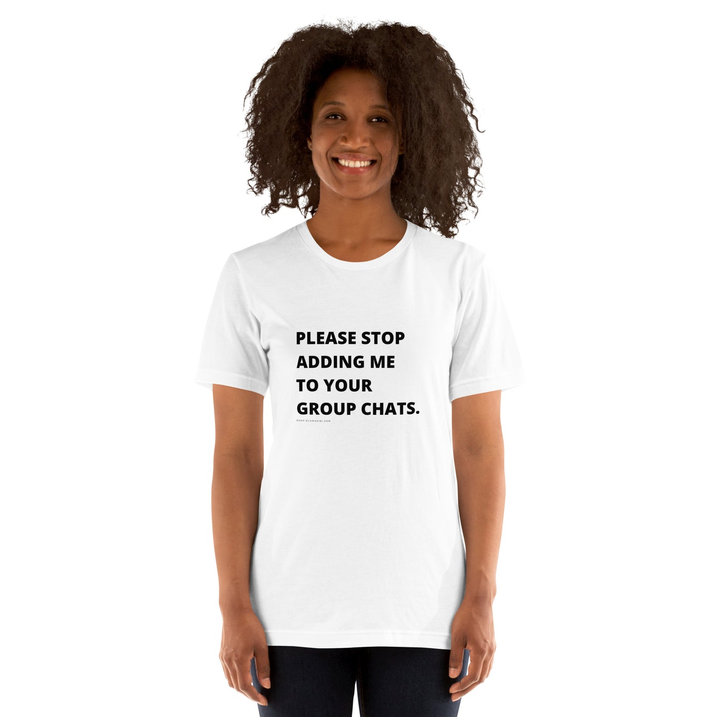 please stop adding me to your group chats unisex tee