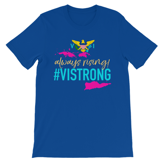 always rising #VISTRONG unisex tee